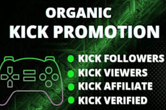 do organic kick channel promotion to increase viewers chatters affiliate