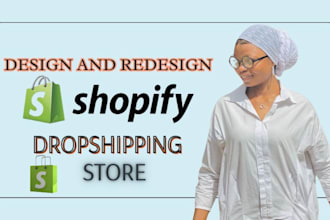 design redesign shopify store shopify dropshipping seo shopify update