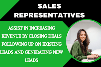 your sales representative sales closer sales agent lead generation