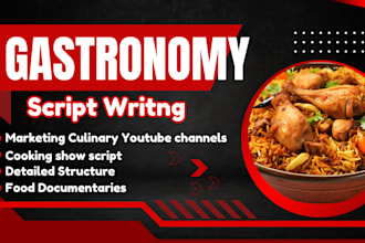 write you a gastronomy script, for recipe, cooking shows, youtube channels
