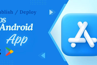 publish your android or ios app on the app store or play store