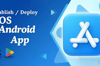 publish your android or ios app on the app store or play store