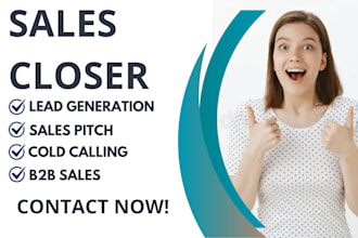 be sales representative sales closer b2b leads cold calling and close deals