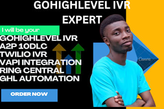 setup gohighlevel IVR call center a2p verification vapi a2p10dlc and automation