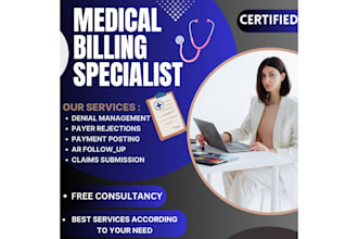 do medical billing, ar follow up, denial management and payment posting