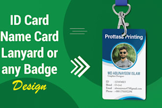 design professional id card, name card, lanyard or all kind of badge