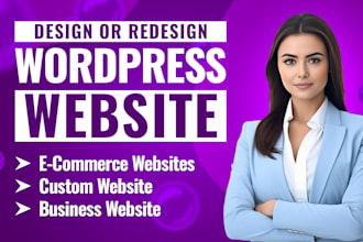 design, redesign, clone or fix wordpress website, business website development