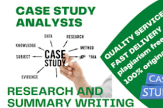 do quality research, case study analysis and summary writing