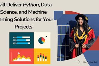 do python, data science, and ml projects for you