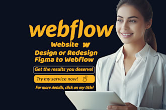 design, redesign, revamp, fix the webflow website or convert figma to webflow