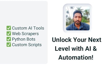 create python bots, ai tools, and web scraping solutions