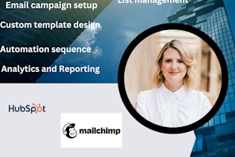 be your hubspot mailchimp  email marketing automation manager