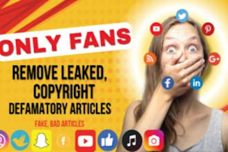 takedown content on google,onlyfans,reddit, all social media
