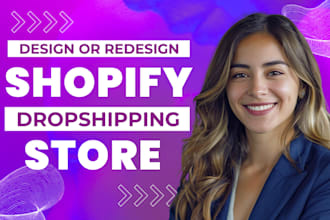 design, redesign shopify dropshipping store and shopify website development