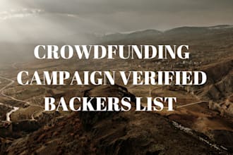 deliver verified interested backers list indiegogo kickstarter gofundme