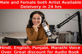 do best hindi, english, punjabi, marathi voice over in 24hrs