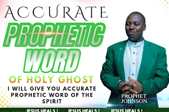 give you accurate prophetic word for your life