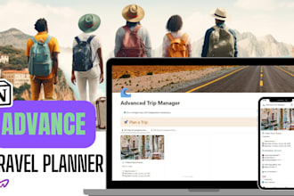 create a advanced trip manager notion template within 24 hours