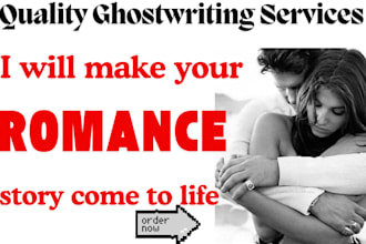 ghostwrite or rewrite an exceptional romance story