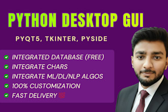 develop python desktop app using pyqt5, tkinter, pyside