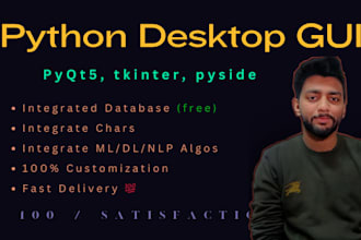 develop python desktop app using pyqt5, tkinter, pyside
