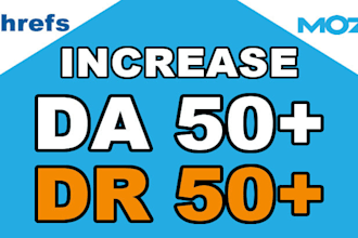 increase moz da pa 50, ahrefs DR 50 boost google ranking