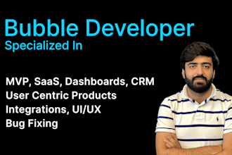 be bubble developer for bubble websites, bubble mvp, saas
