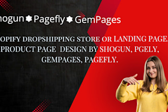bulid shopify ecommerce website or landing page with shogun,pagefly, gempages