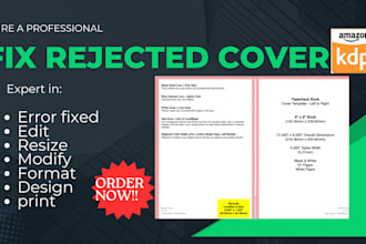 fix rejected book cover format, softcover, hardcover paperback interior for kdp
