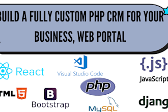 develop custom PHP CRM solutions for your business needs and web applications