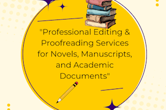 edit and proofread your novel, manuscript, or document
