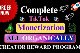 do complete tik tok monetization organically in creator rewards program account