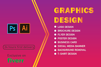photoshop and illustrator any graphics design work for you