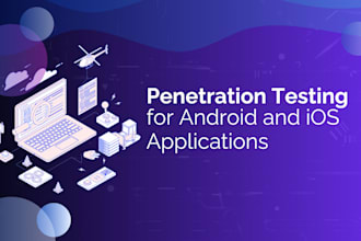 conduct android and ios application penetration testing