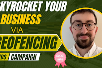 setup converting geofencing ads, geotargeting ads to gain the right customers