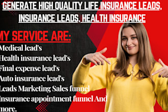 generate high quality life insurance leads, insurance leads, health insurance