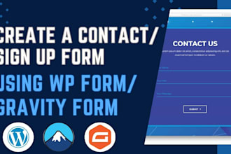 create a contact or sign up form using wp form or gravity form