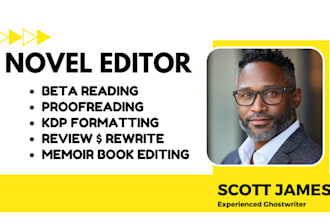 be your fiction book, memoir, novel editor, do manuscript editing, proofreading