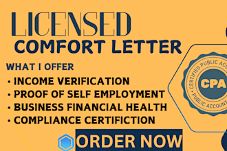 provide us CPA comfort letter, income verification letter, financial statement