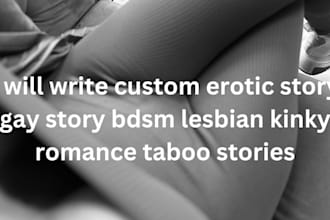 write custom erotic story gay story bdsm lesbian kinky romance taboo stories