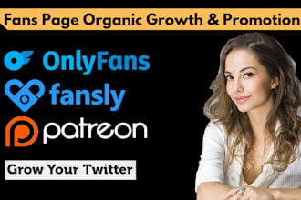 do onlyfans, fansly promotion management and twitter marketing