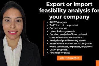 perform an export or import feasibility analysis for your company