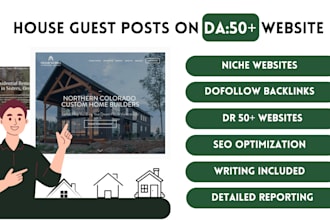 create 10 house guest posts on da 50 website dofollow and indexable