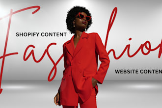 write enchanting fashion content for shopify store,
