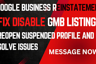 reinstate suspended gmb profile, gmp reinstatement or fix gmb issues or disable