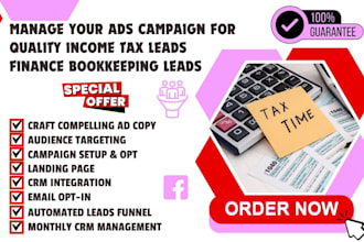 manage your ads campaign for quality income tax leads finance bookkeeping leads