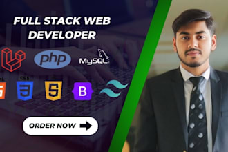 professional full stack develope expert in PHP, laravel, js and bootstrap