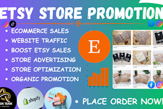 promote and advertise etsy store, shopify marketing, boost store visitors, sales