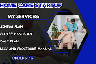 write home care business plan and policy and procedure manual