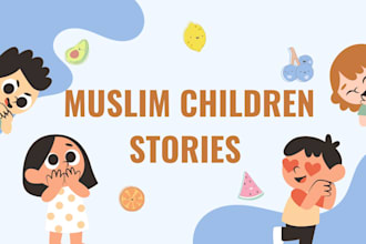 write fun filled childrens islamic stories
